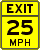 exit 25 mph